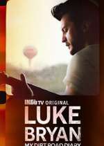 Watch Luke Bryan: My Dirt Road Diary Vumoo