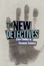 Watch The New Detectives Case Studies in Forensic Science Vumoo