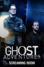 Watch Ghost Adventures: Screaming Room Vumoo