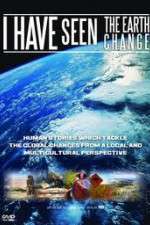 Watch I Have Seen the Earth Change Vumoo