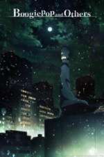 Watch Boogiepop and Others Vumoo