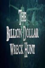Watch The Billion Dollar Wreck Hunt Vumoo