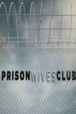 Watch Prison Wives Club Vumoo