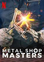 Watch Metal Shop Masters Vumoo