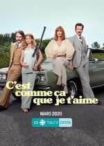 Watch C'est comme Ã§a que je t'aime Vumoo