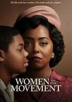 Watch Women of the Movement Vumoo