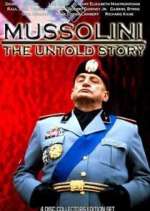 Watch Mussolini: The Untold Story Vumoo