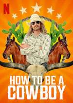 Watch How to Be a Cowboy Vumoo