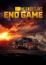Watch Street Outlaws: End Game Vumoo