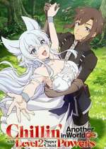 Watch Chillin' in Another World with Level 2 Super Cheat Powers Vumoo