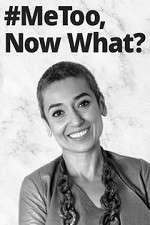 Watch #MeToo, Now What? Vumoo