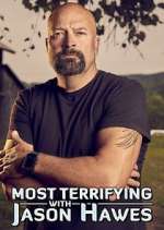 Watch Most Terrifying with Jason Hawes Vumoo