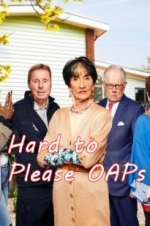 Watch Hard to Please OAPs Vumoo
