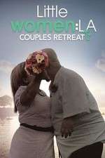 Watch Little Women LA: Couples Retreat Vumoo