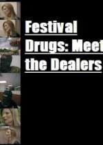 Watch Festival Drugs: Meet the Dealers Vumoo