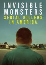 Watch Invisible Monsters: Serial Killers in America Vumoo