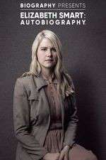 Watch Elizabeth Smart: Autobiography Vumoo