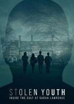 Watch Stolen Youth: Inside the Cult at Sarah Lawrence Vumoo