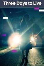 Watch Three Days To Live Vumoo