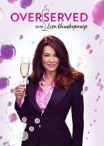 Watch Overserved with Lisa Vanderpump Vumoo