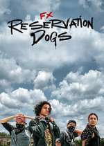 Watch Reservation Dogs Vumoo