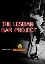 Watch The Lesbian Bar Project Vumoo
