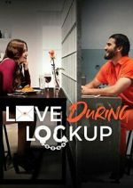 Watch Love During Lockup Vumoo