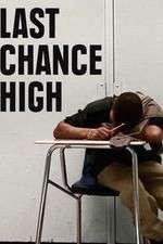Watch Last Chance High Vumoo