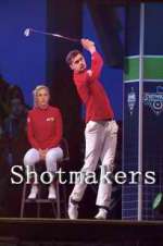 Watch Shotmakers Vumoo