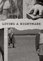 Watch Living a Nightmare Vumoo