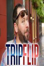 Watch Trip Flip Vumoo