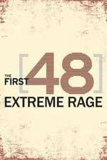 Watch The First 48: Extreme Rage Vumoo
