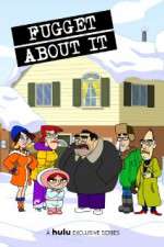 Watch Fugget About It Vumoo