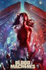Watch Blood Machines Vumoo