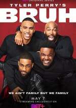 Watch Tyler Perry's Bruh Vumoo