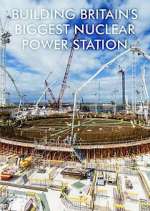 Watch Building Britain's Biggest Nuclear Power Station Vumoo