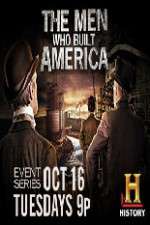 Watch The Men Who Built America Vumoo