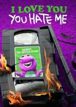 Watch I Love You, You Hate Me Vumoo