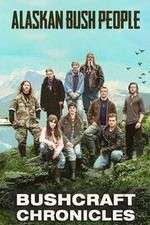 Watch Alaskan Bush People: Bushcraft Chronicles Vumoo