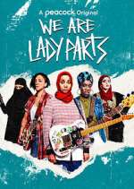 Watch We Are Lady Parts Vumoo