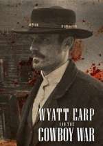 Watch Wyatt Earp and the Cowboy War Vumoo