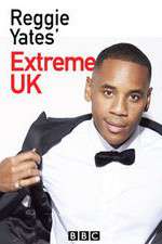 Watch Reggie Yates Extreme UK Vumoo