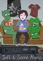 Watch Jeff & Some Aliens Vumoo