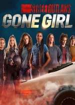 Watch Street Outlaws: Gone Girl Vumoo