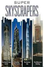 Watch Super Skyscrapers Vumoo