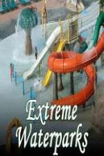 Watch Extreme Waterparks Vumoo