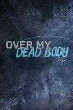 Watch Over My Dead Body (2015) Vumoo