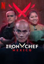 Watch Iron Chef México Vumoo