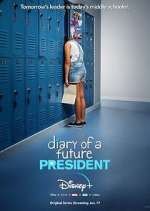 Watch Diary of a Future President Vumoo