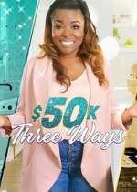Watch $50K Three Ways Vumoo